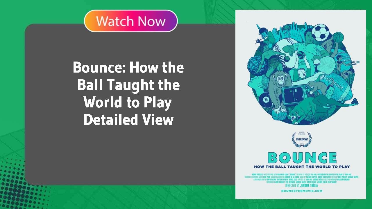 Bounce: How the Ball Taught the World to Play