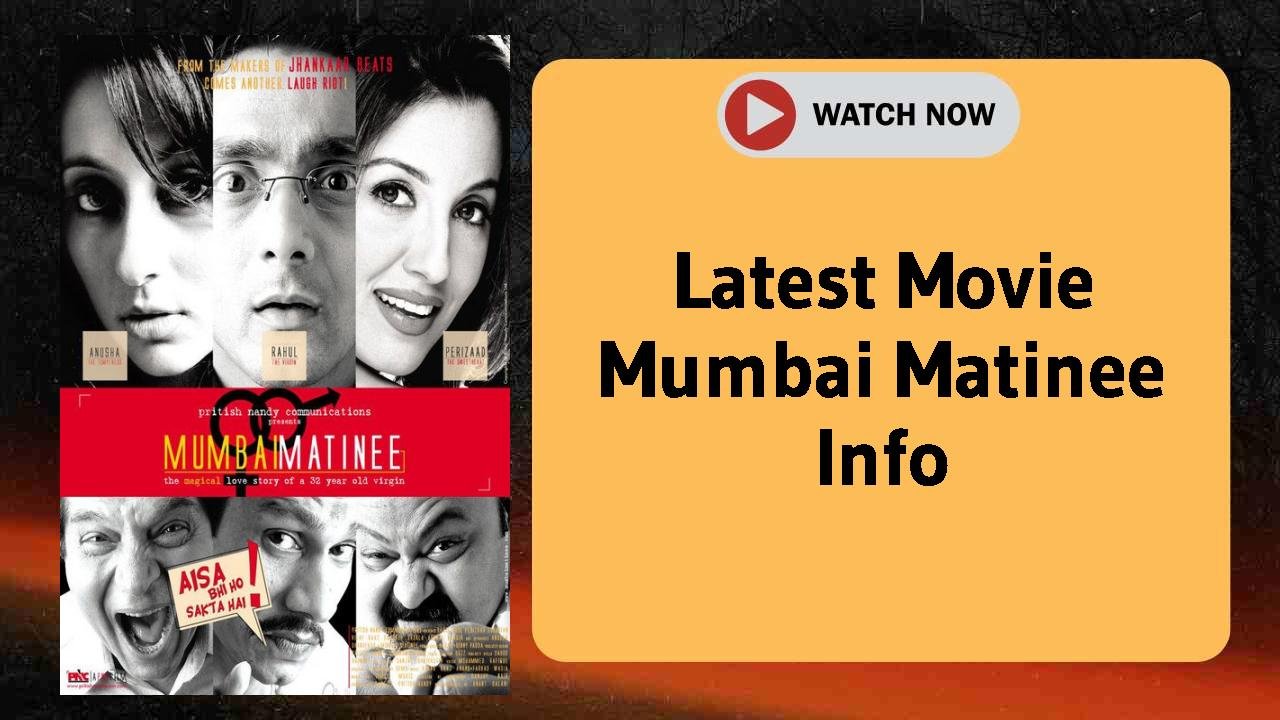 Mumbai Matinee