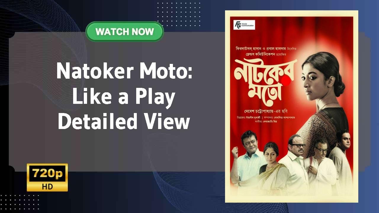 Natoker Moto: Like a Play